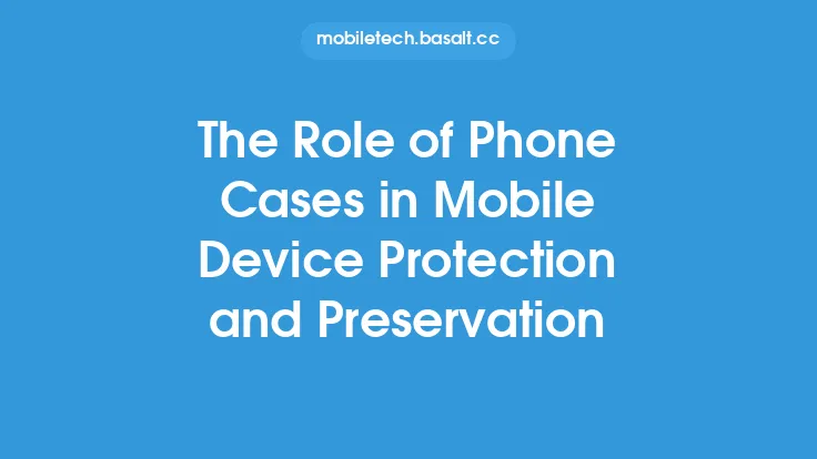 The Role of Phone Cases in Mobile Device Protection and Preservation Thumbnail