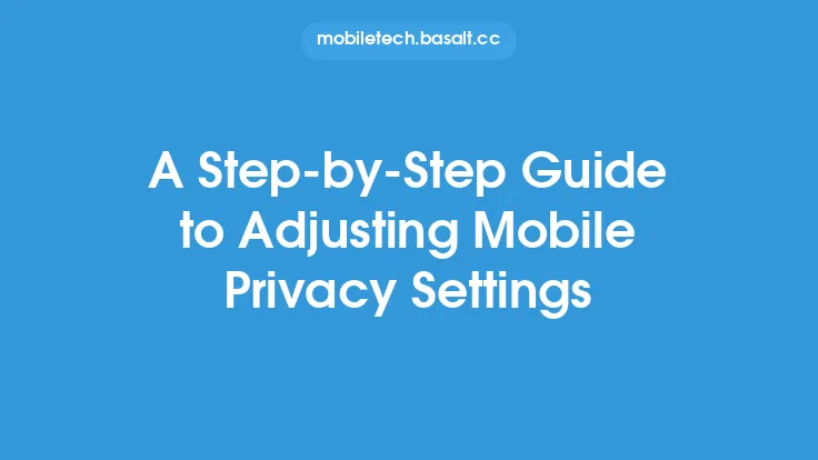 A Step-by-Step Guide to Adjusting Mobile Privacy Settings Thumbnail