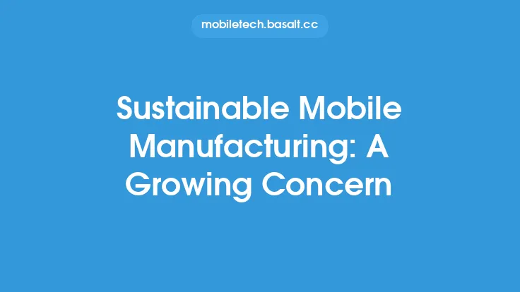 Sustainable Mobile Manufacturing: A Growing Concern Thumbnail