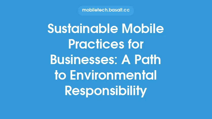 Sustainable Mobile Practices for Businesses: A Path to Environmental Responsibility Thumbnail