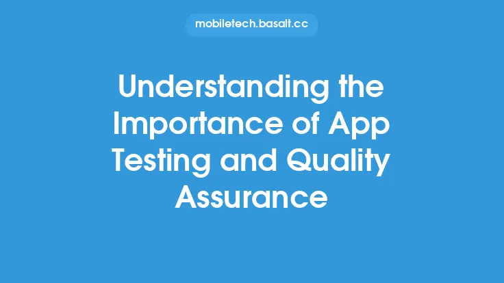 Understanding the Importance of App Testing and Quality Assurance Thumbnail