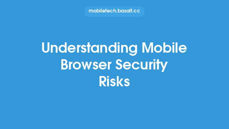 Understanding Mobile Browser Security Risks Thumbnail