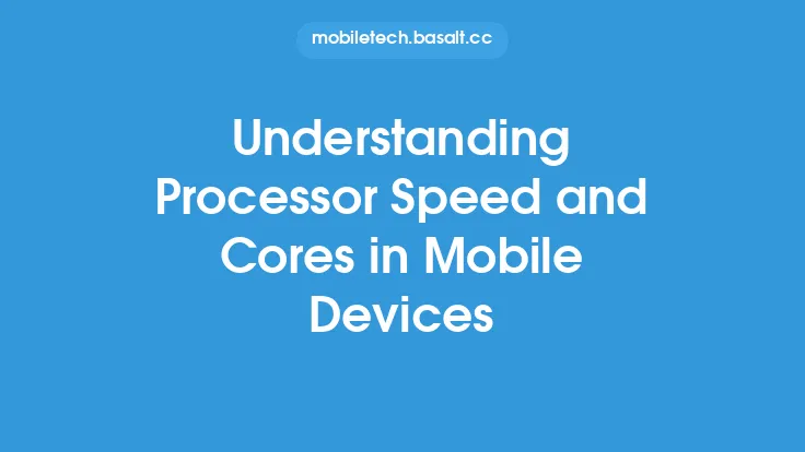Understanding Processor Speed and Cores in Mobile Devices Thumbnail