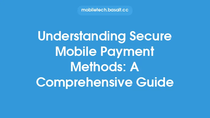 Understanding Secure Mobile Payment Methods: A Comprehensive Guide Thumbnail