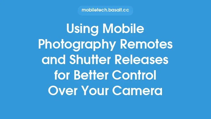 Using Mobile Photography Remotes and Shutter Releases for Better Control Over Your Camera Thumbnail